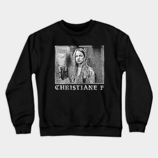 Christiane F. – Wir Kinder vom Bahnhof Zoo Crewneck Sweatshirt